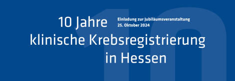 Schriftzug 10 Jahre klinsche Krebsregistrierung am 25. Oktober 2024